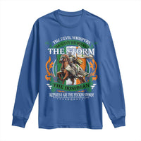 Irish Pride Long Sleeve Shirt The Devil Whispers You Can't Withstand The Storm The Irishman Replies