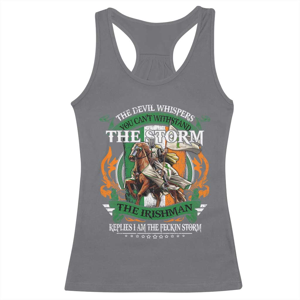 Irish Pride Racerback Tank Top The Devil Whispers You Can't Withstand The Storm The Irishman Replies