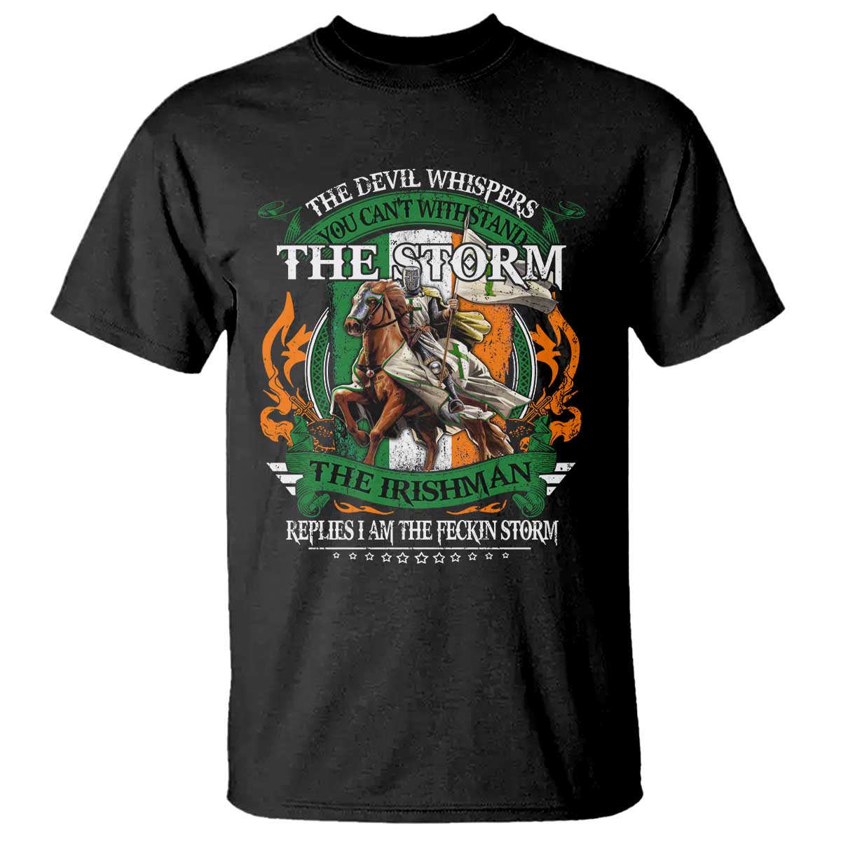 Irish Pride T Shirt The Devil Whispers You Can't Withstand The Storm The Irishman Replies