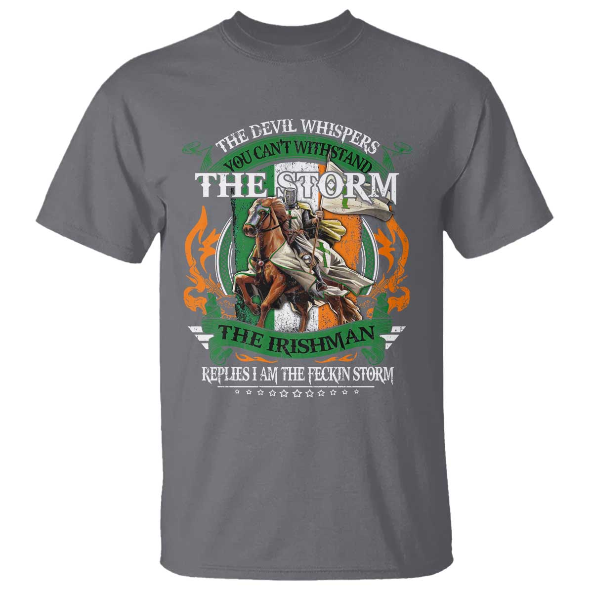 Irish Pride T Shirt The Devil Whispers You Can't Withstand The Storm The Irishman Replies