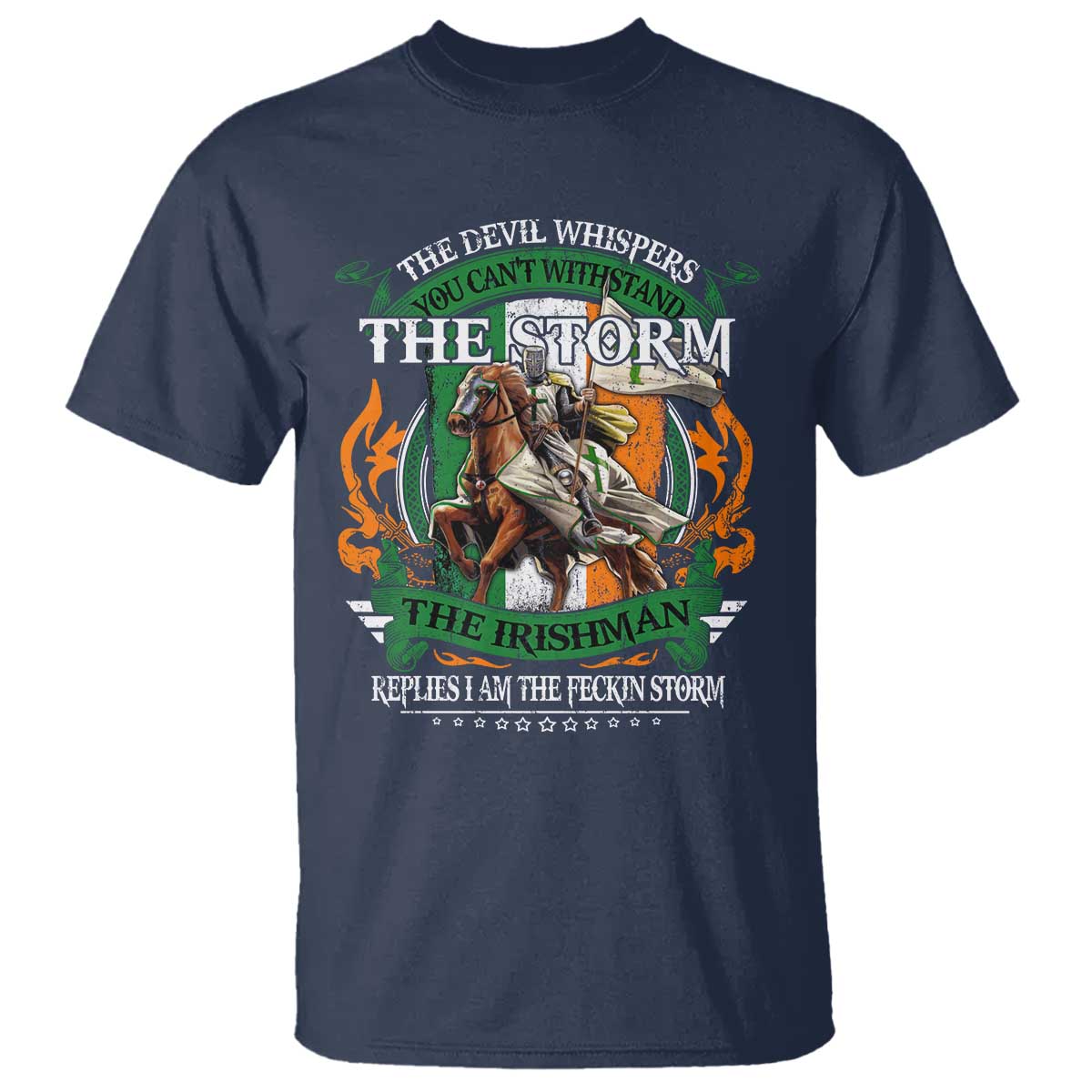 Irish Pride T Shirt The Devil Whispers You Can't Withstand The Storm The Irishman Replies