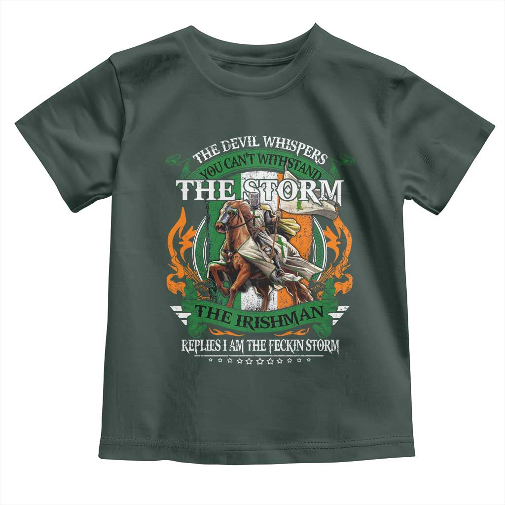 Irish Pride Toddler T Shirt The Devil Whispers You Can't Withstand The Storm The Irishman Replies