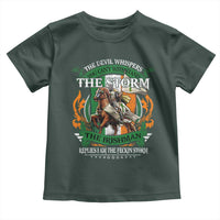 Irish Pride Toddler T Shirt The Devil Whispers You Can't Withstand The Storm The Irishman Replies