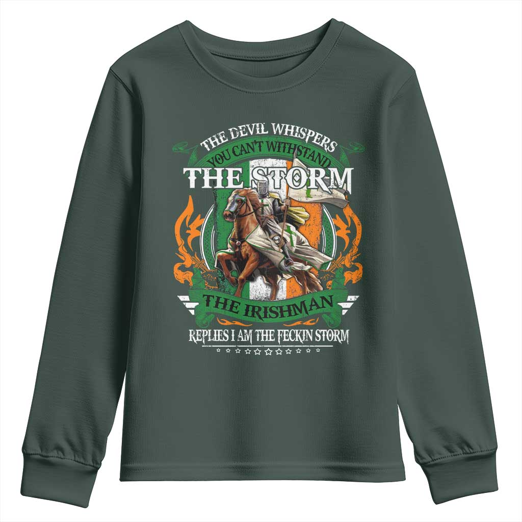 Irish Pride Youth Sweatshirt The Devil Whispers You Can't Withstand The Storm The Irishman Replies