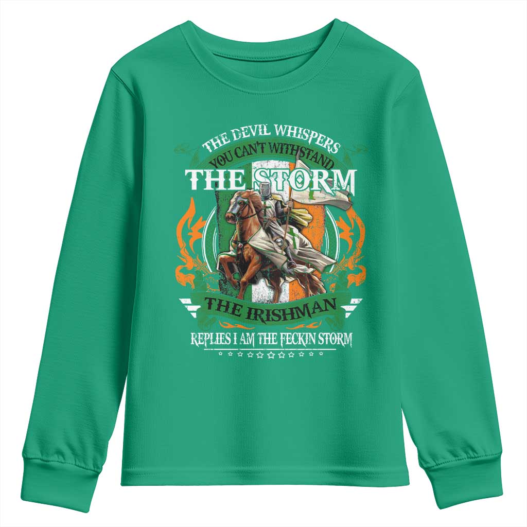 Irish Pride Youth Sweatshirt The Devil Whispers You Can't Withstand The Storm The Irishman Replies