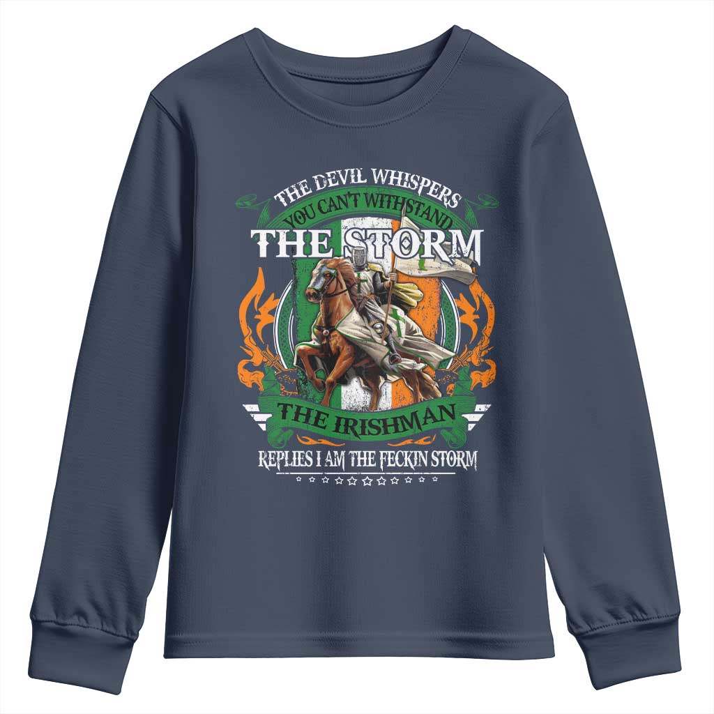 Irish Pride Youth Sweatshirt The Devil Whispers You Can't Withstand The Storm The Irishman Replies