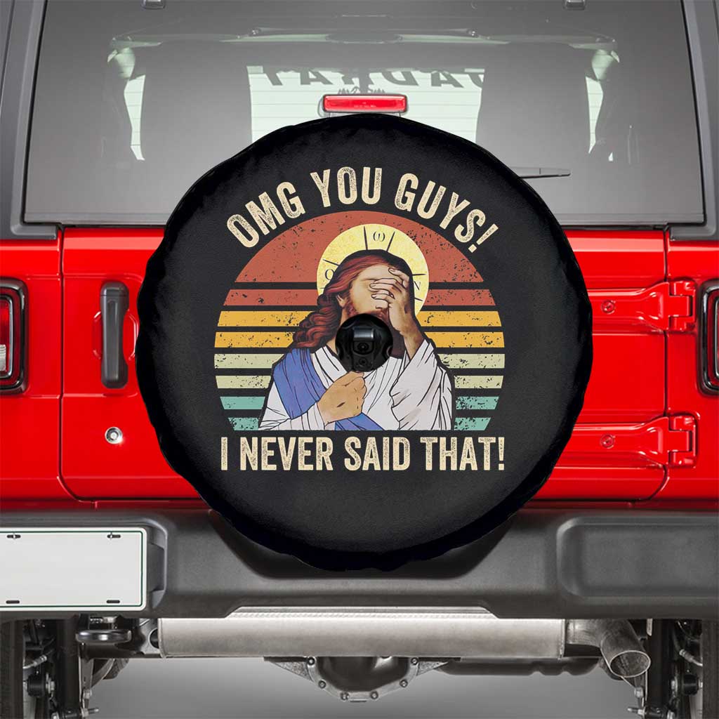 Funny OMG You Guys I Never Said That Spare Tire Cover Retro Christian Relegious