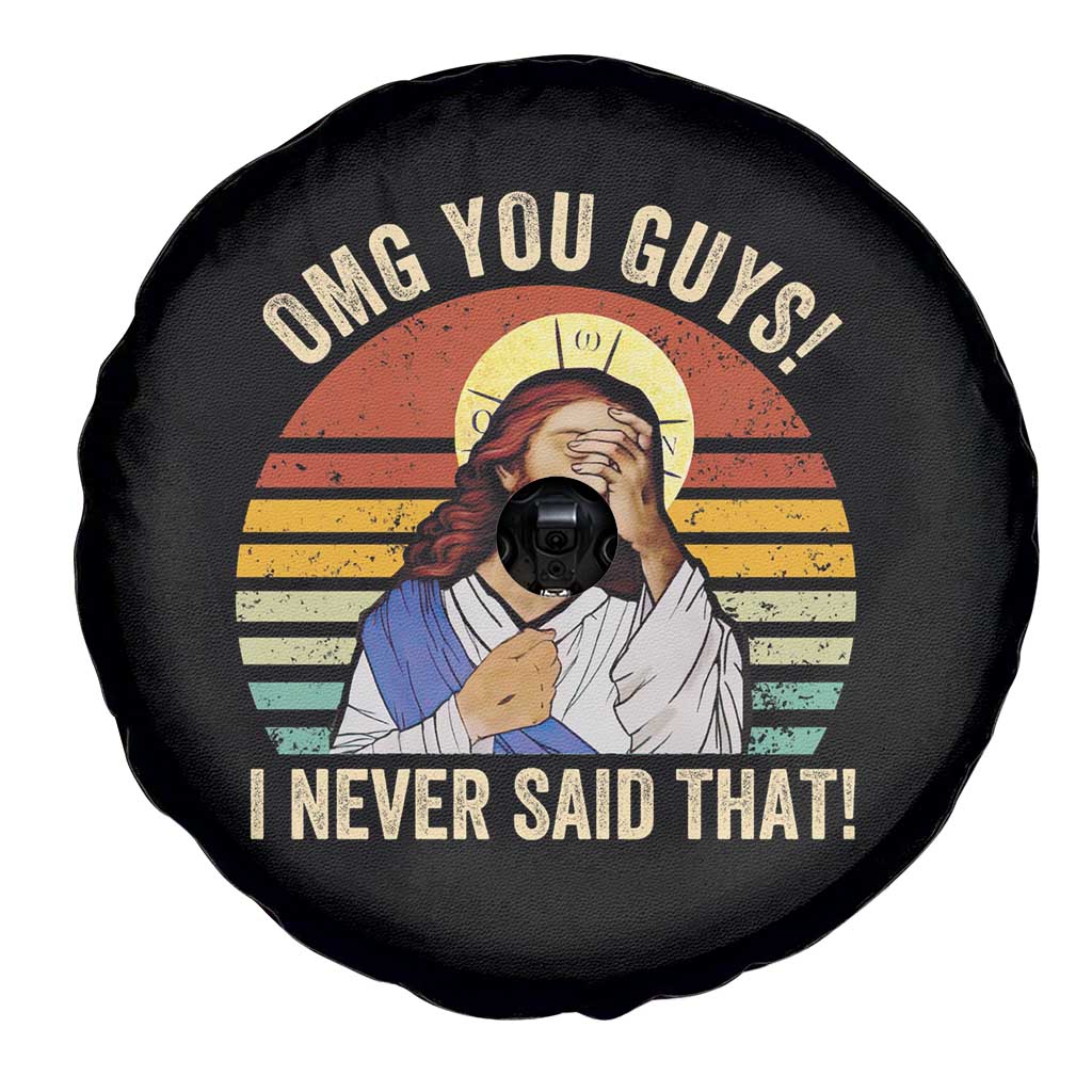 Funny OMG You Guys I Never Said That Spare Tire Cover Retro Christian Relegious