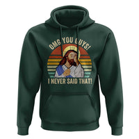 Funny OMG You Guys I Never Said That Hoodie Retro Christian Relegious