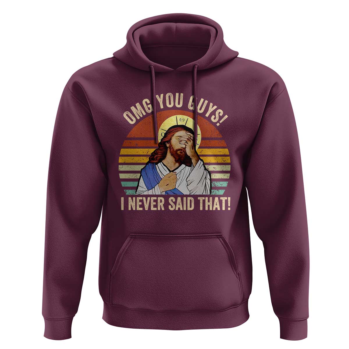 Funny OMG You Guys I Never Said That Hoodie Retro Christian Relegious