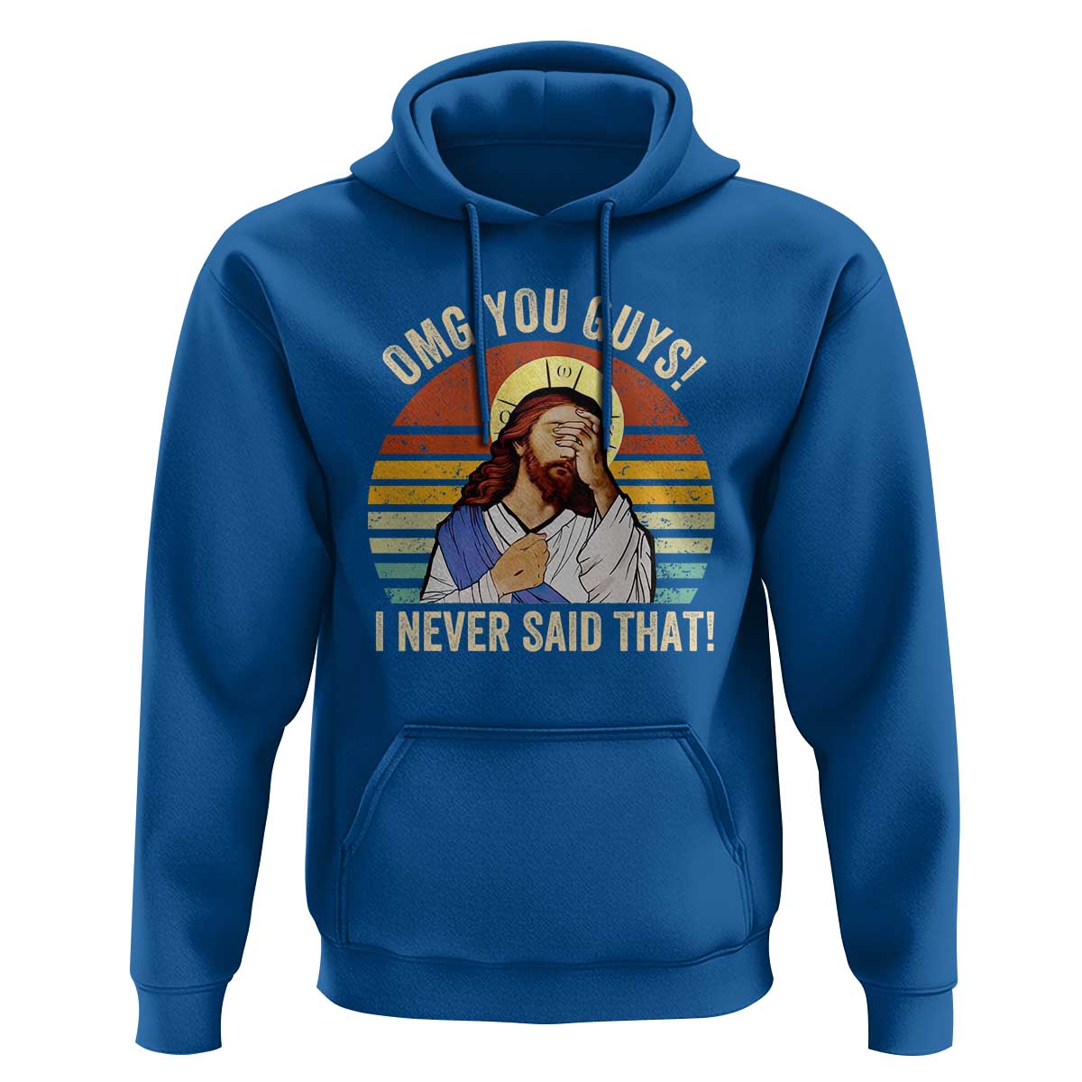 Funny OMG You Guys I Never Said That Hoodie Retro Christian Relegious