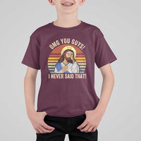 Funny OMG You Guys I Never Said That T Shirt For Kid Retro Christian Relegious