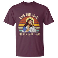 Funny OMG You Guys I Never Said That T Shirt Retro Christian Relegious