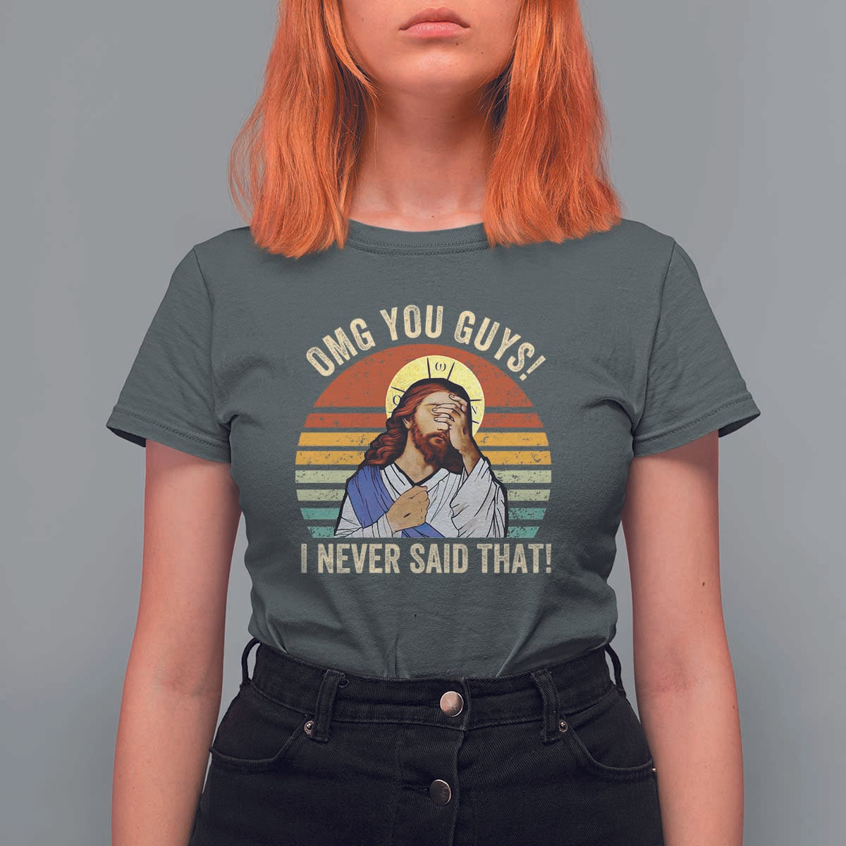 Funny OMG You Guys I Never Said That T Shirt For Women Retro Christian Relegious