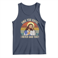 Funny OMG You Guys I Never Said That Tank Top Retro Christian Relegious