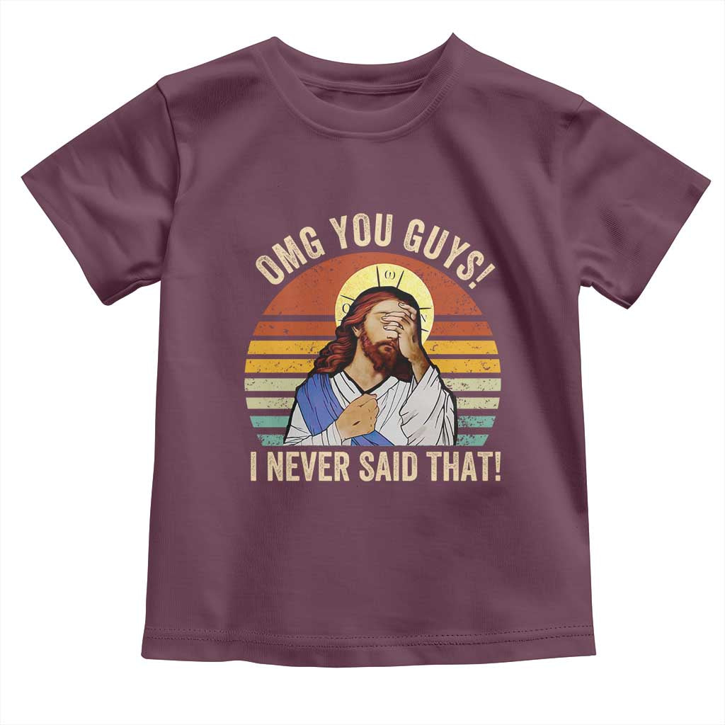 Funny OMG You Guys I Never Said That Toddler T Shirt Retro Christian Relegious