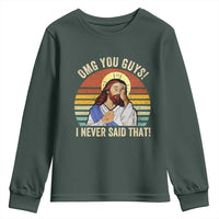 Funny OMG You Guys I Never Said That Youth Sweatshirt Retro Christian Relegious