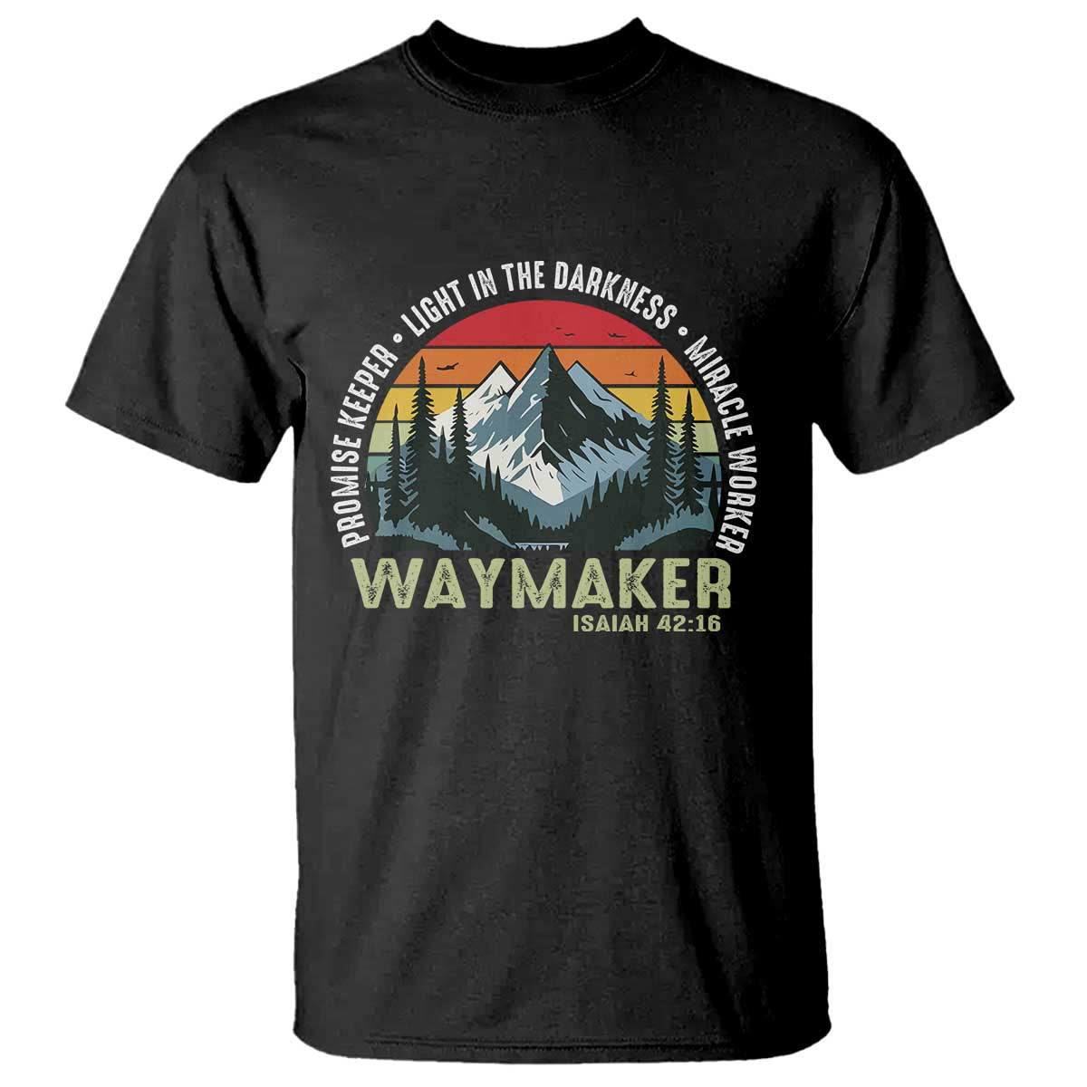 Religious Christian Waymaker T Shirt Promise Keeper Light In The Darkness Miracle Worker