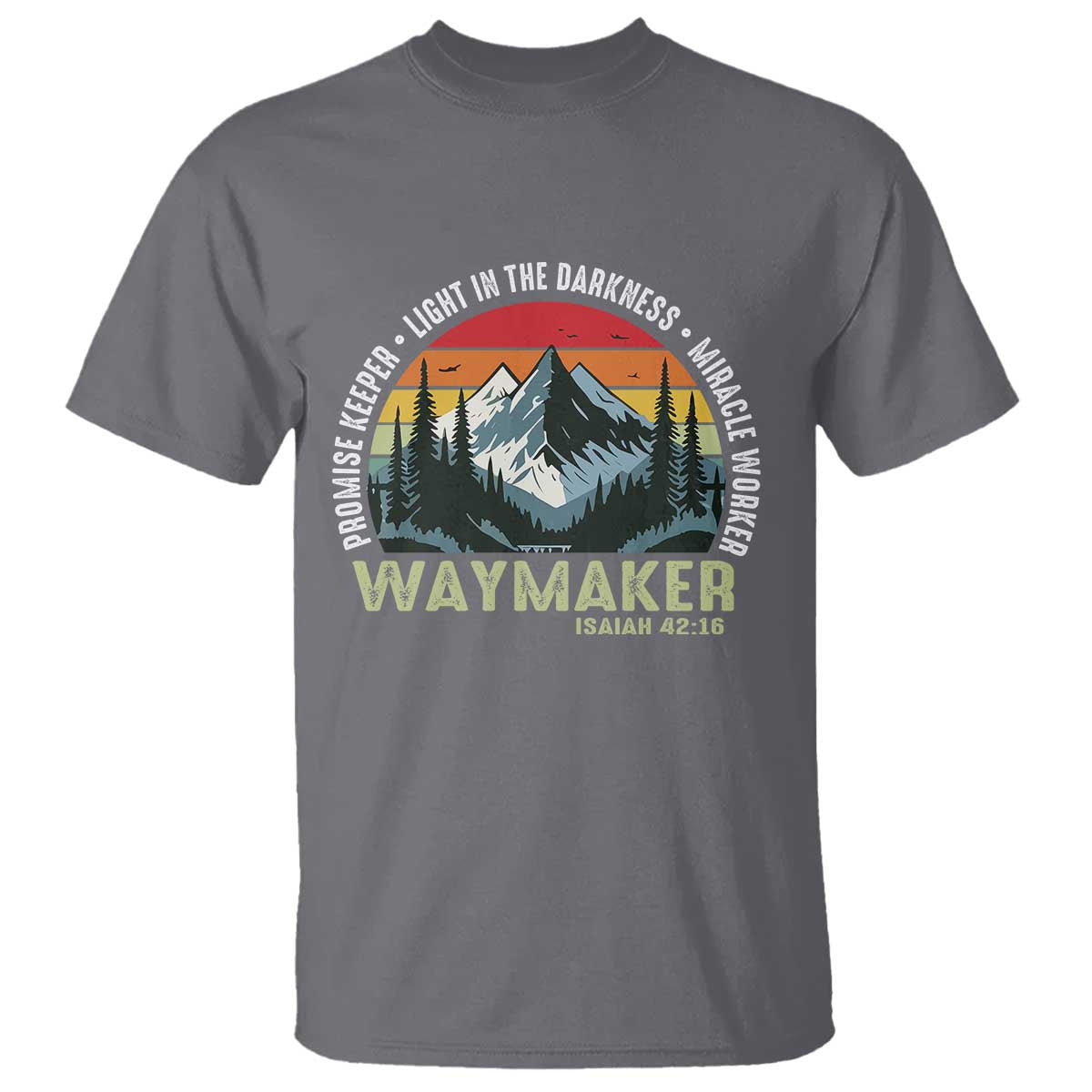 Religious Christian Waymaker T Shirt Promise Keeper Light In The Darkness Miracle Worker