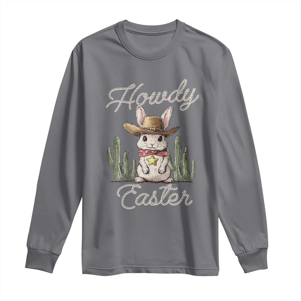 Funny Western Easter Day Long Sleeve Shirt Howdy Easter Country Cowboy Bunny