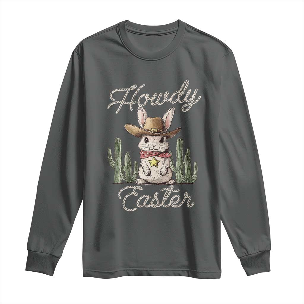 Funny Western Easter Day Long Sleeve Shirt Howdy Easter Country Cowboy Bunny