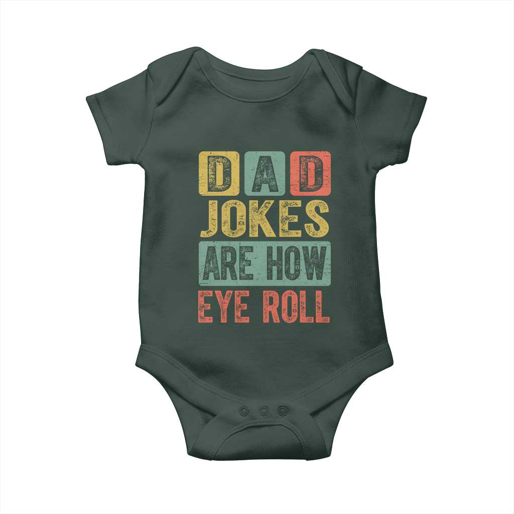 Funny Dad Jokes Are How Eye Roll Baby Onesie Father's Day
