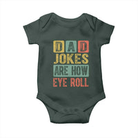 Funny Dad Jokes Are How Eye Roll Baby Onesie Father's Day