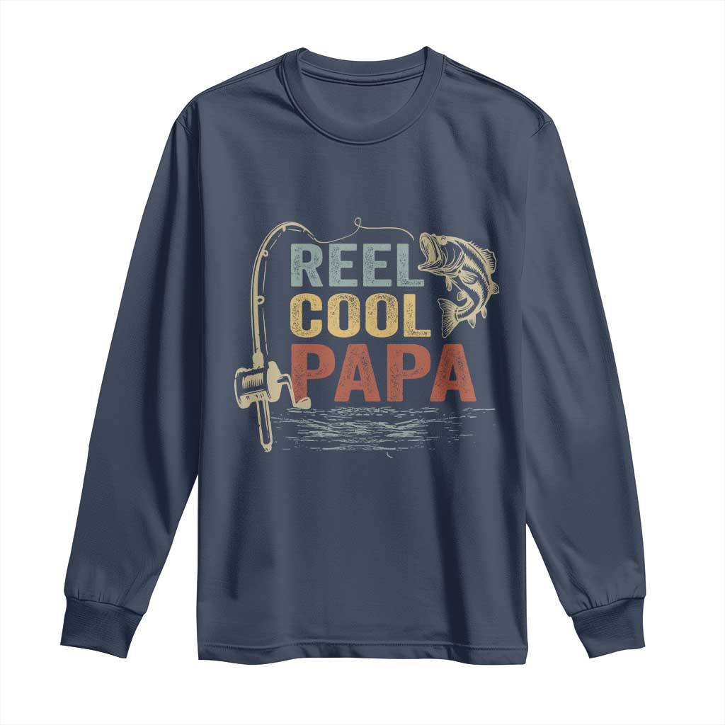 Funny Reel Cool Papa Long Sleeve Shirt Fishing Dad Fisherman Father's Day