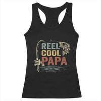 Funny Reel Cool Papa Racerback Tank Top Fishing Dad Fisherman Father's Day