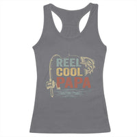 Funny Reel Cool Papa Racerback Tank Top Fishing Dad Fisherman Father's Day