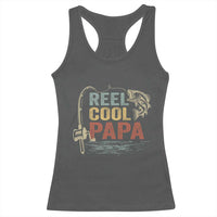 Funny Reel Cool Papa Racerback Tank Top Fishing Dad Fisherman Father's Day