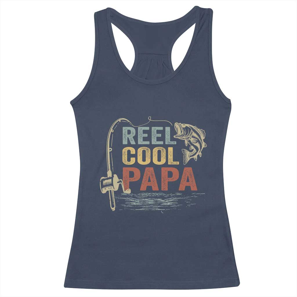 Funny Reel Cool Papa Racerback Tank Top Fishing Dad Fisherman Father's Day