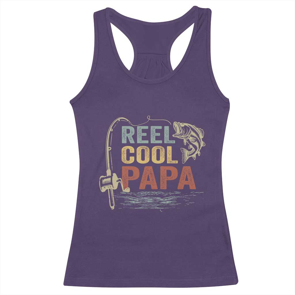 Funny Reel Cool Papa Racerback Tank Top Fishing Dad Fisherman Father's Day