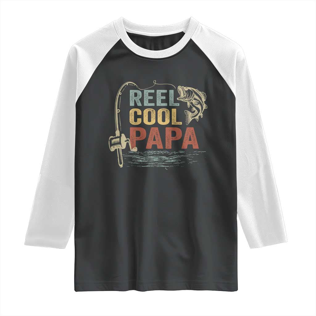Funny Reel Cool Papa Raglan Shirt Fishing Dad Fisherman Father's Day