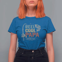 Funny Reel Cool Papa T Shirt For Women Fishing Dad Fisherman Father's Day