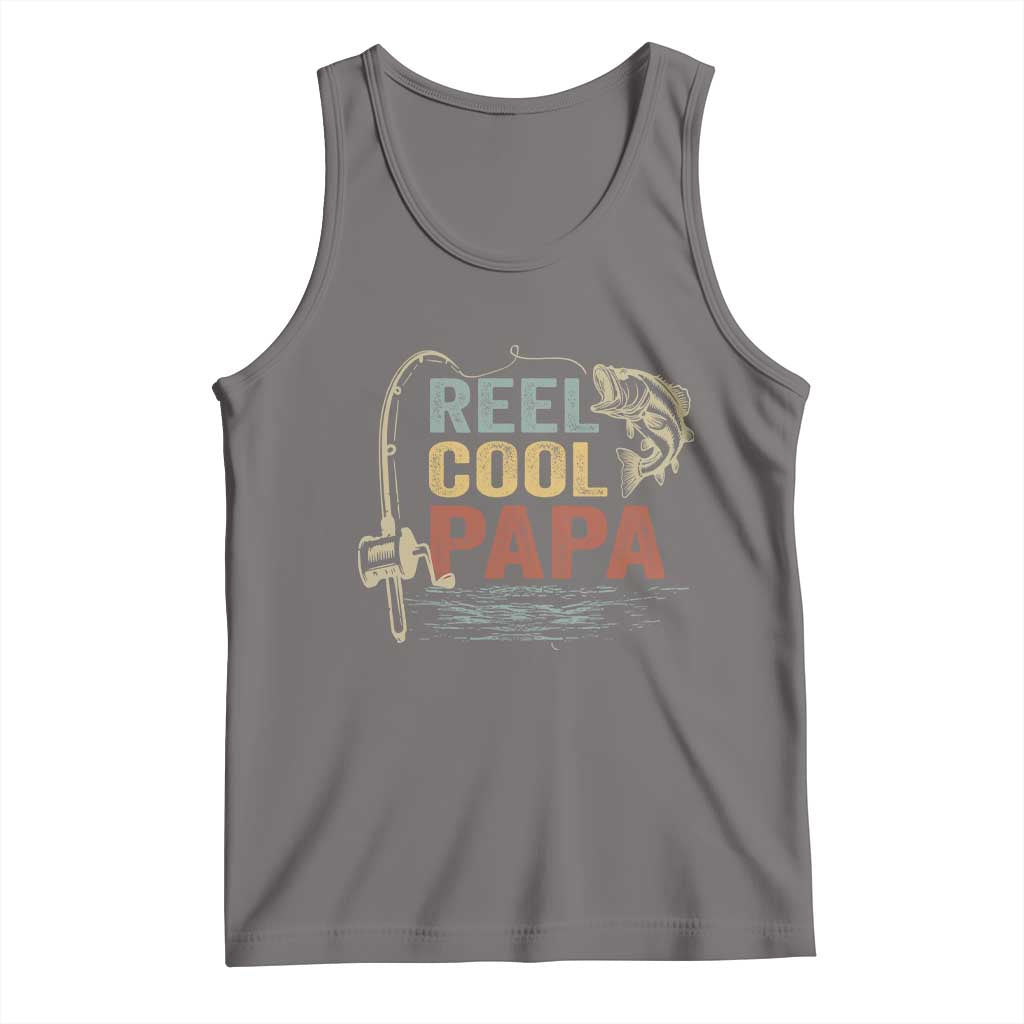 Funny Reel Cool Papa Tank Top Fishing Dad Fisherman Father's Day