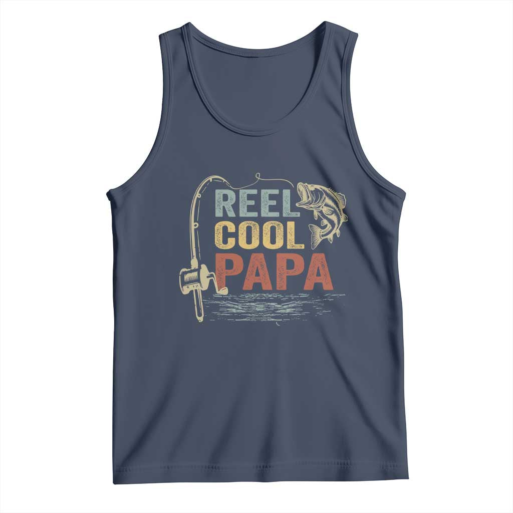 Funny Reel Cool Papa Tank Top Fishing Dad Fisherman Father's Day