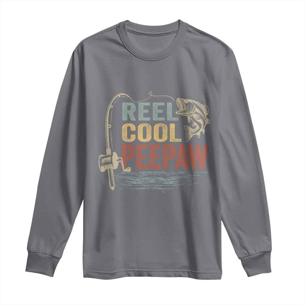 Funny Reel Cool Peepaw Long Sleeve Shirt Fishing Grandpa Fisherman Father's Day