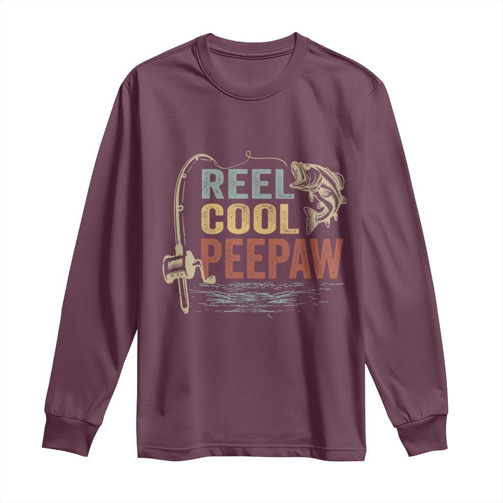 Funny Reel Cool Peepaw Long Sleeve Shirt Fishing Grandpa Fisherman Father's Day