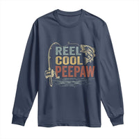 Funny Reel Cool Peepaw Long Sleeve Shirt Fishing Grandpa Fisherman Father's Day