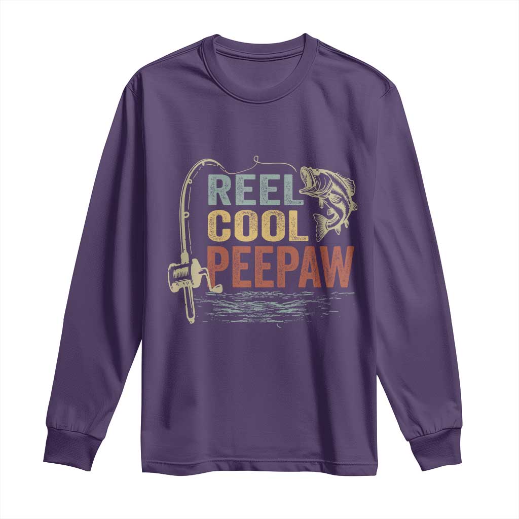 Funny Reel Cool Peepaw Long Sleeve Shirt Fishing Grandpa Fisherman Father's Day