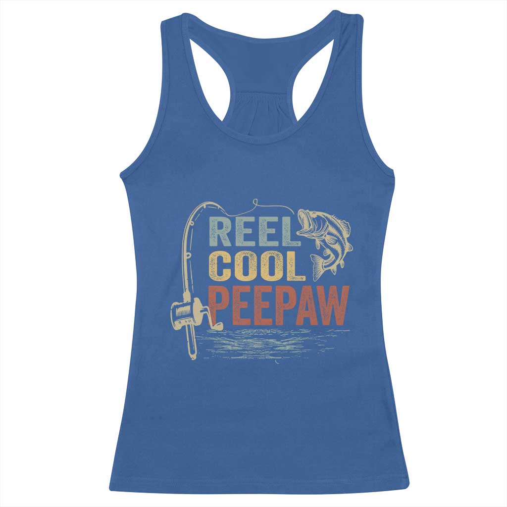 Funny Reel Cool Peepaw Racerback Tank Top Fishing Grandpa Fisherman Father's Day