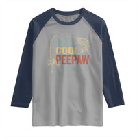 Funny Reel Cool Peepaw Raglan Shirt Fishing Grandpa Fisherman Father's Day