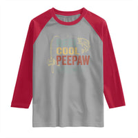 Funny Reel Cool Peepaw Raglan Shirt Fishing Grandpa Fisherman Father's Day