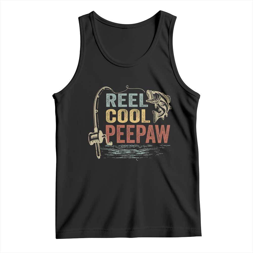 Funny Reel Cool Peepaw Tank Top Fishing Grandpa Fisherman Father's Day