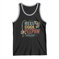 Funny Reel Cool Peepaw Tank Top Fishing Grandpa Fisherman Father's Day