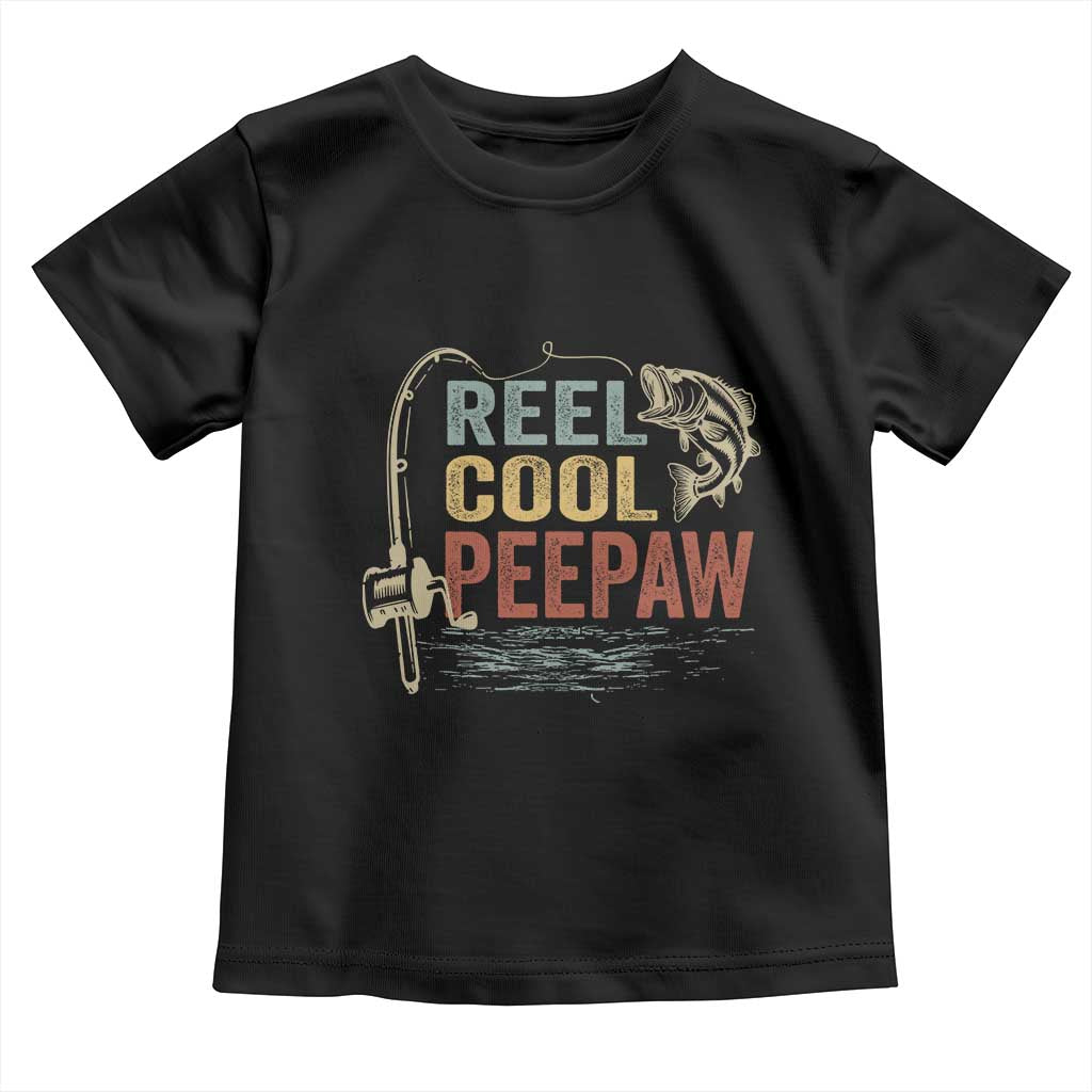 Funny Reel Cool Peepaw Toddler T Shirt Fishing Grandpa Fisherman Father's Day