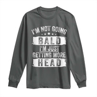Funny I'm Not Going Bald I'm Just Getting More Head Long Sleeve Shirt Bald Guy