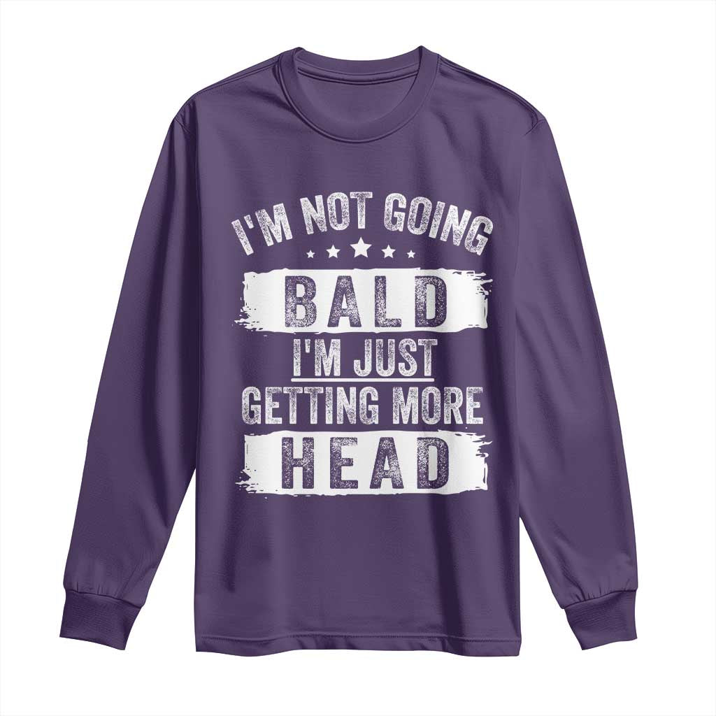 Funny I'm Not Going Bald I'm Just Getting More Head Long Sleeve Shirt Bald Guy