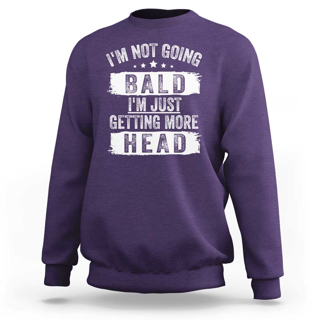 Funny I'm Not Going Bald I'm Just Getting More Head Sweatshirt Bald Guy